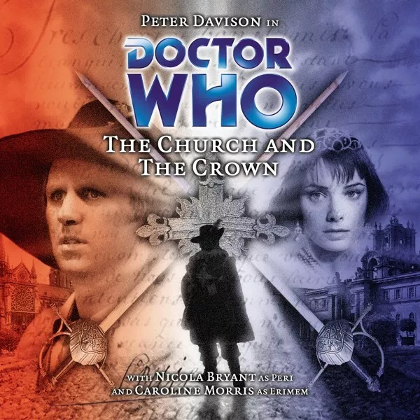 Big Finish Main Range 038 Doctor Who The Church and the Crown, CD (OUT OF PRINT)