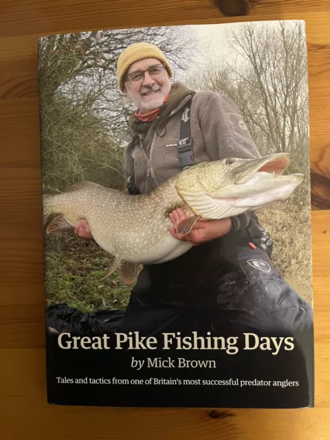 GREAT PIKE FISHING Days Mick Brown. signed angling angler no carp