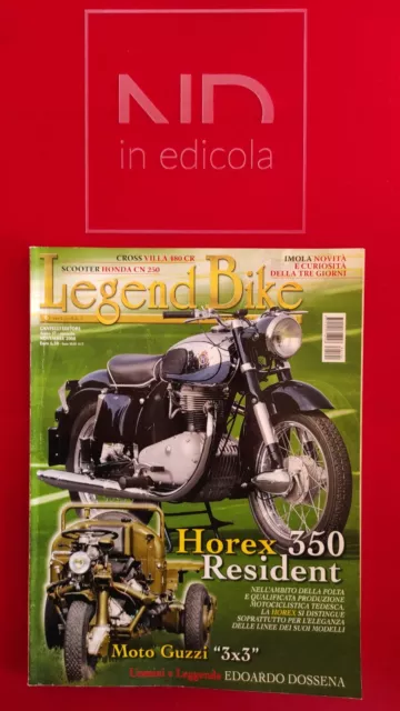 Legend Bike 194 Novembre 2008 - Horex 350 Resident  Moto Guzzi 3X3  Cross Villa