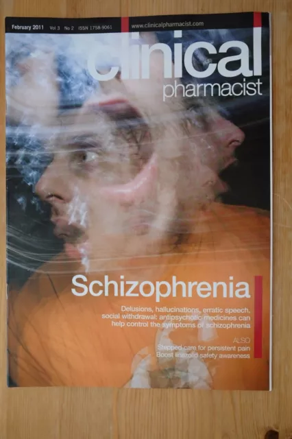 Clinical Pharmacist Magazine, Vol.3, No.2, February 2011, Schizophrenia, ExCond