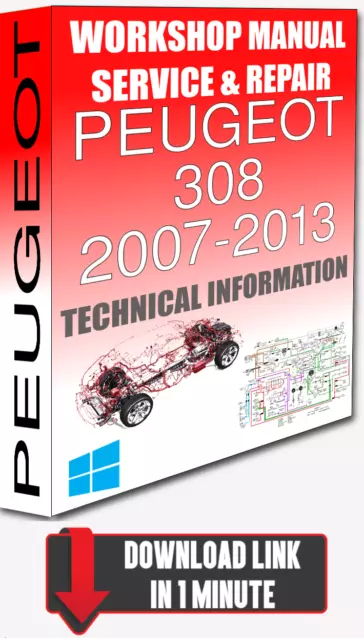 Service Workshop Manual & Repair PEUGEOT 308 2007-2013 +WIRING | FOR DOWNLOAD