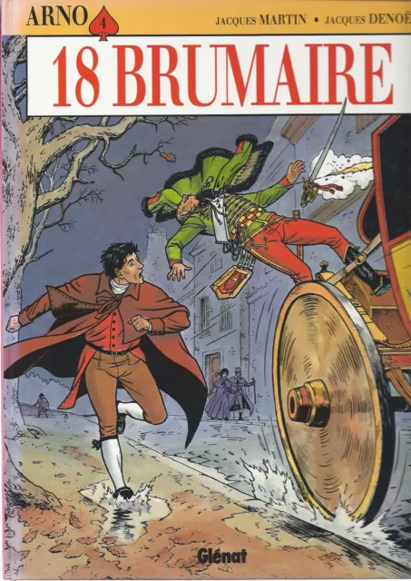 BD Arno  N° 4 - Dédicace - 18 Brumaire-  E.O. 1994 - TBE - Denoel 2