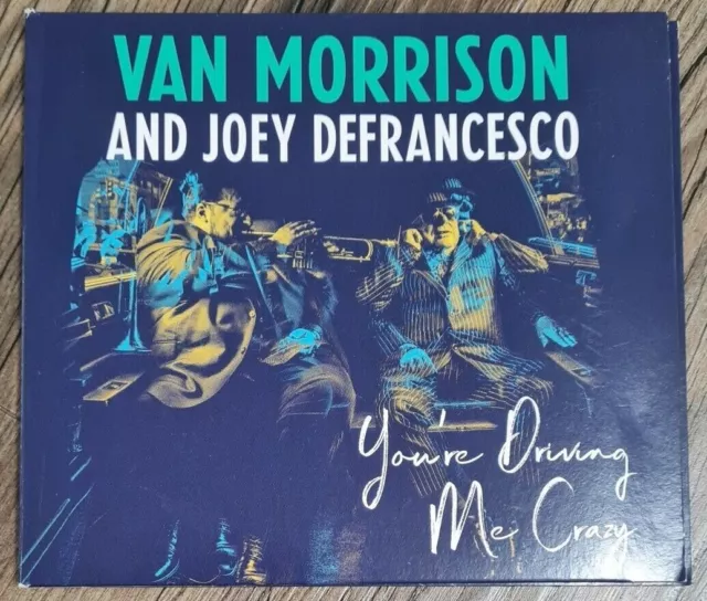 Van Morrison And Joey Defrancesco You're Driving Me Crazy Digipak Cd