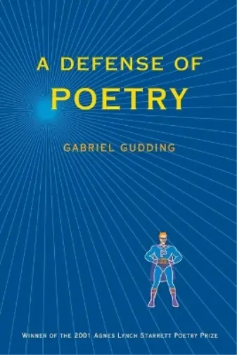 Gabriel Gudding Defense Of Poetry, A (Poche) Pitt Poetry Series