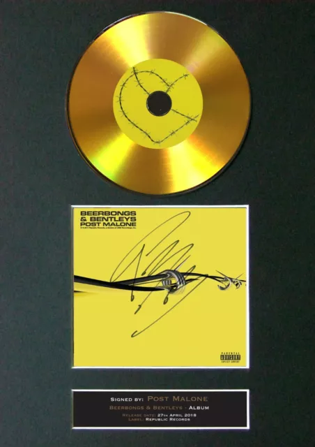 POST MALONE Beerbongs & Bentleys Mounted Signed Autograph GOLD CD Print A4 #194