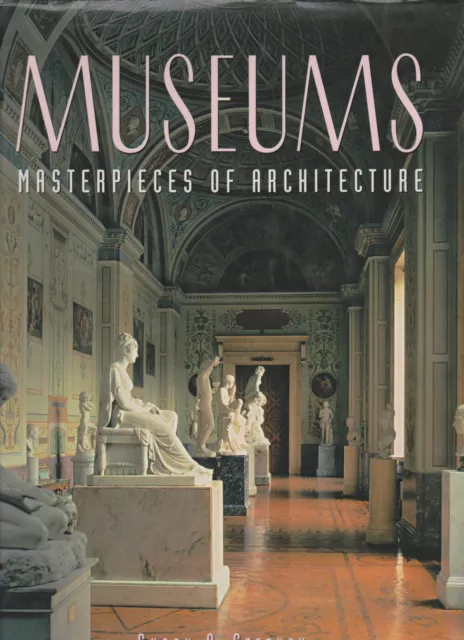 Museums Masterpieces of Architecture - Susan A. Sternau