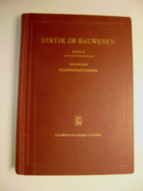 STATIK IM BAUWESEN Band2 FESTIGKEITSLEHRE Fritz Bochmann