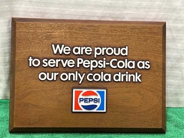 We Are Proud To Serve Pepsi Cola Drink Sign, Vintage, Plastic Wood Grain