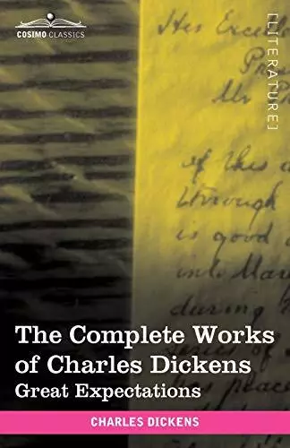 The Complete Works of Charles Dickens (in 30 Volumes, Illustrated): Great Exp...