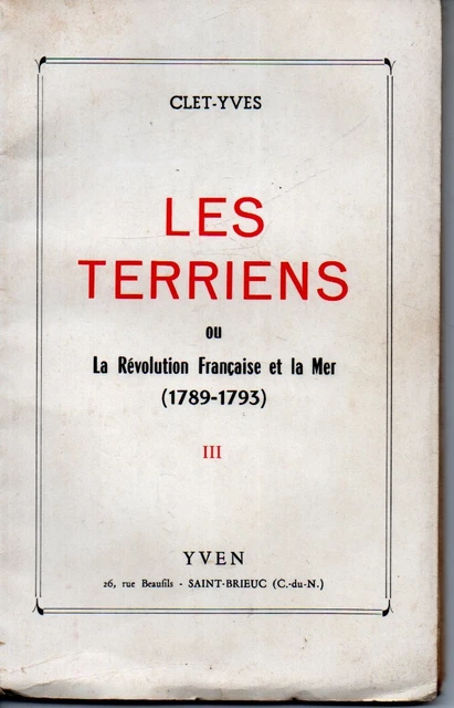 LES TERRIENS OU La Revolution Francaise Et La Mer 1789 1793 Tome Iii ...
