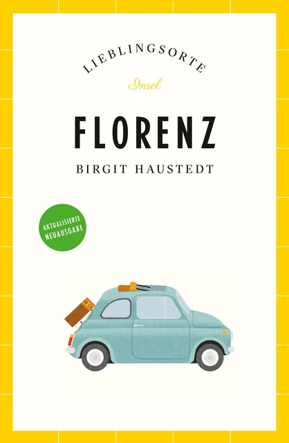 Florenz Reiseführer LIEBLINGSORTE Birgit Haustedt