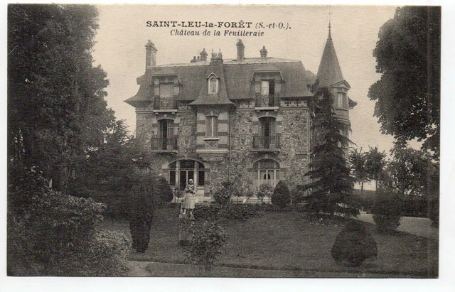 SAINT LEU LA FORET - Val d' Oise - CPA 95 - Chateau de la Feuilleraie