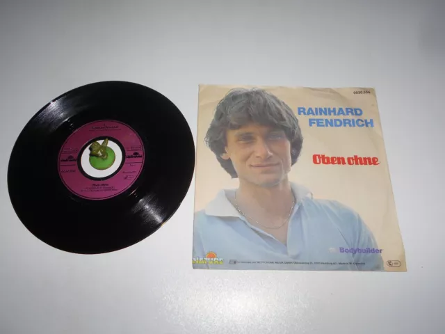 Rainhard Fendrich - Oben Ohne (1982) Vinyl 7` inch Single Vg ++