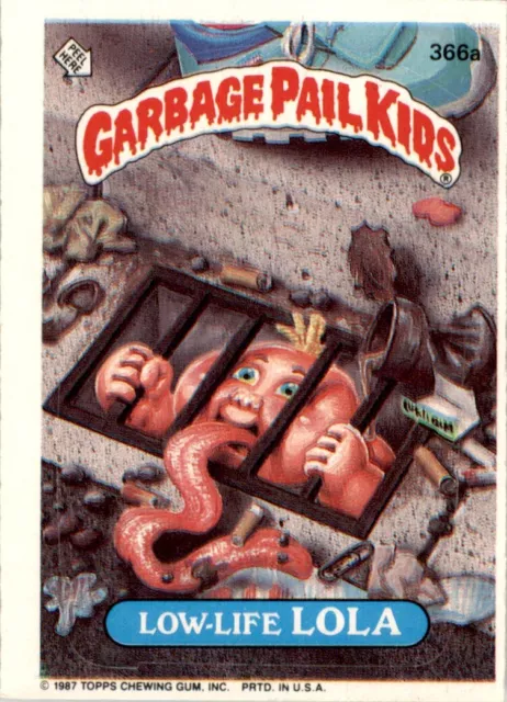 1987 Garbage Pail Kids Series 9 #366a Low-Life Lola EX-MT