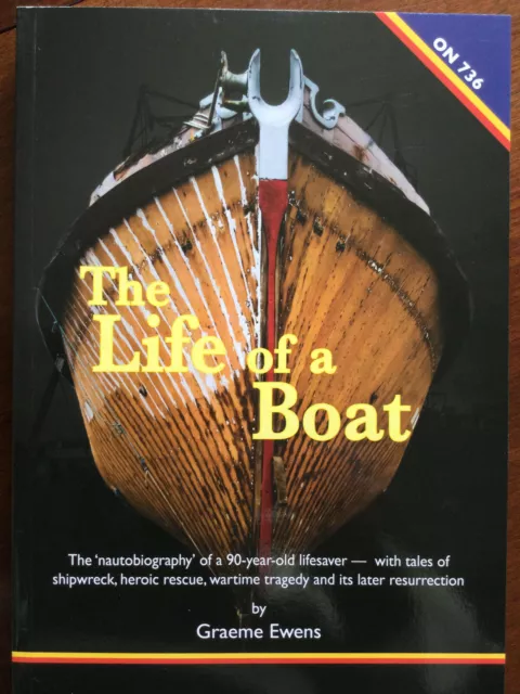 The Life of a Boat, A Nautobiography - tales of shipwreck and lifeboat rescue