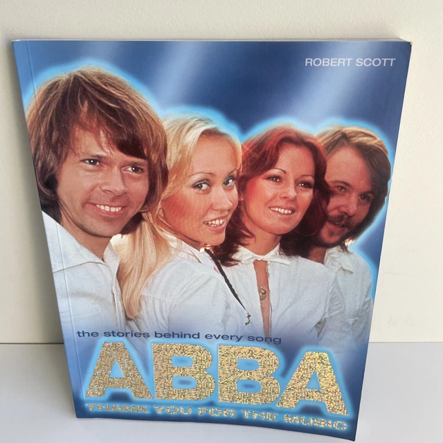 Abba The Stories Behind Every Song Thank You For The Music By Robert Scott  2002
