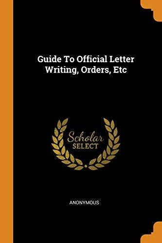 GUIDE TO OFFICIAL Letter Writing Orders Etc £19.22 - PicClick UK