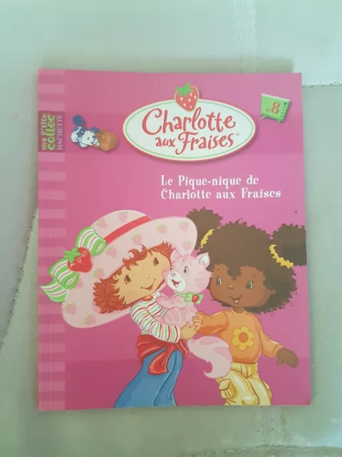 Livre collection Hachette le pique-nique de charlotte aux fraises