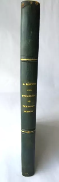 SKINNER. A, Ethnology of the Ioway Indians, 1926 EO, Americana Ethnologie