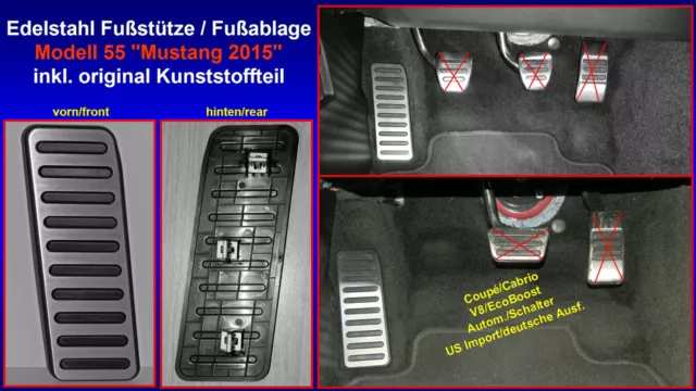 Ford Mustang Fußstütze Fußablage Blende Pedal Footrest 6 VI alle Modelle NEU