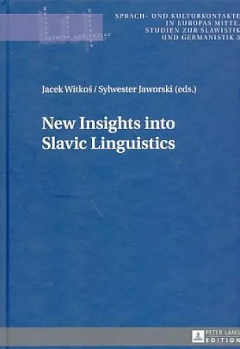 New insights into Slavic linguistics. Sprach- und Kulturkontakte in Europas Mitt