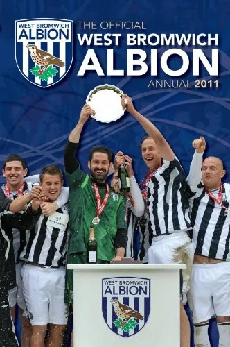 Official West Bromwich Albion FC Annual 2011 by Misc 1907104771 FREE Shipping