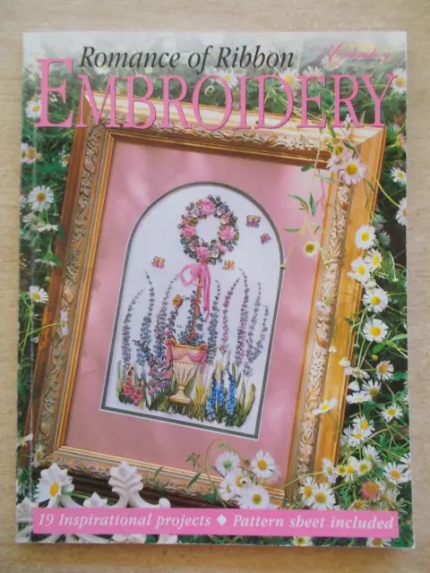 Romance of Ribbon Embroidery~19 Projects~Craftworld Books~96pp~Pattern Sheet