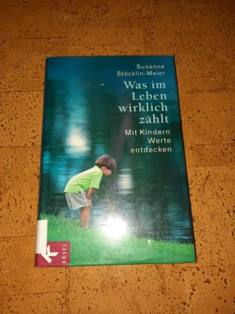 Buch: Was im Leben wirklich zählt