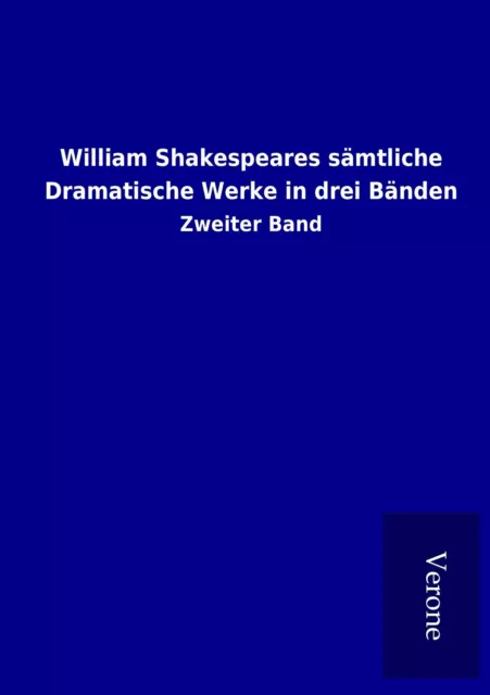 William Shakespeares sämtliche Dramatische Werke in drei Bänden | Buch | 9789925
