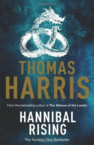 Hannibal Rising: (Hannibal Lecter),Thomas Harris- 9780099489849