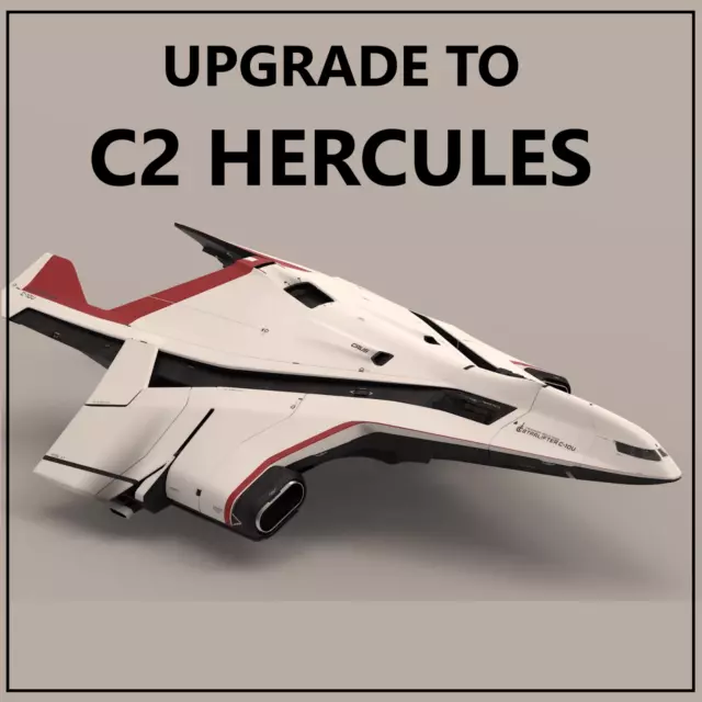 Star Citizen - Ship Upgrade To Crusader C2 Hercules - Ccu Selection