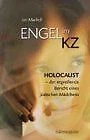 Engel im KZ: Holocaust - der ergreifende Bericht eines j... | Buch | Zustand gut