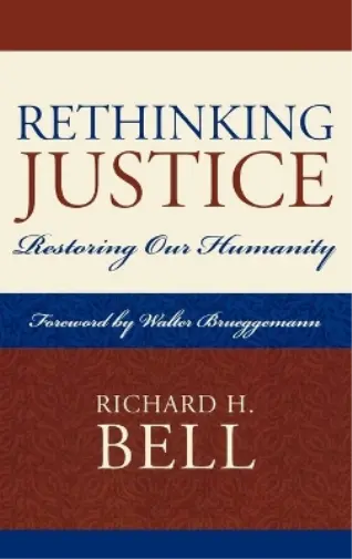Richard H. Bell Rethinking Justice (Relié)