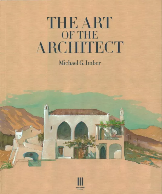 The Art of the Architect by Imber, Michael G, NEW Book, FREE & FAST Delivery, (h