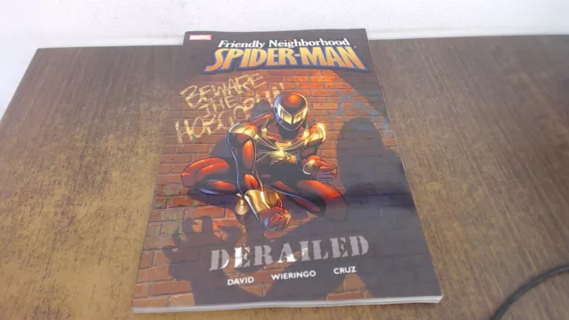 Friendly Neighborhood Spider-Man, Vol. 1: Derailed, David, Peter,