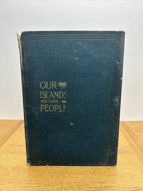 1899 Our Islands and Their People as Seen with Camera & Pencil Volume II Vintage