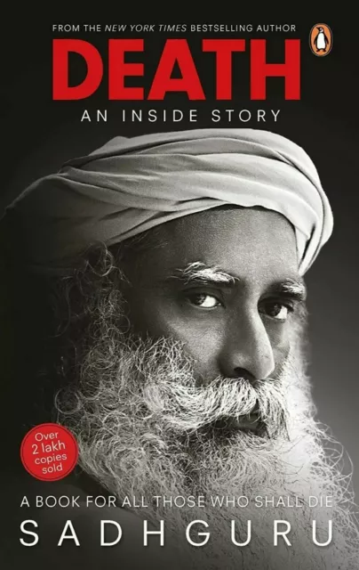 Death An Inside Story: A book for all those who shall die by Sadhguru, Paperback