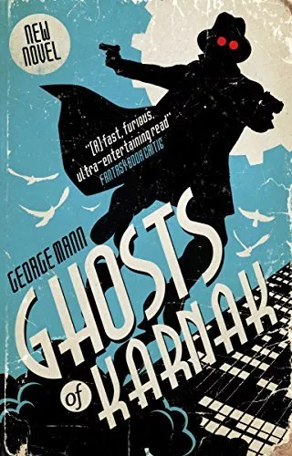 Ghosts of Karnak (A Ghost Novel) by George Mann Book The Cheap Fast Free Post