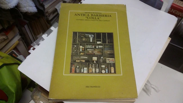 Franco Bompieri, Antica Barberia "Colla", I° edizione, 1980, 11a22