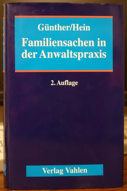 Familiensachen in der Anwaltspraxis - 2.Auflage - Günther / Hein - Verlag Vahlen