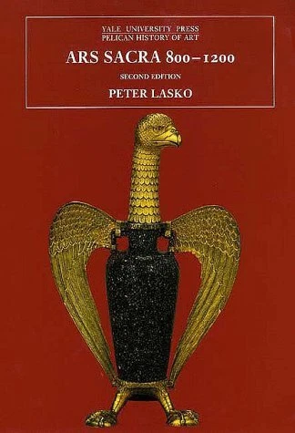 Ars Sacra, 800-1200 Hardcover Peter Lasko