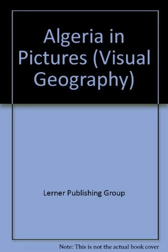 Algeria in Pictures  Visual Geography Series