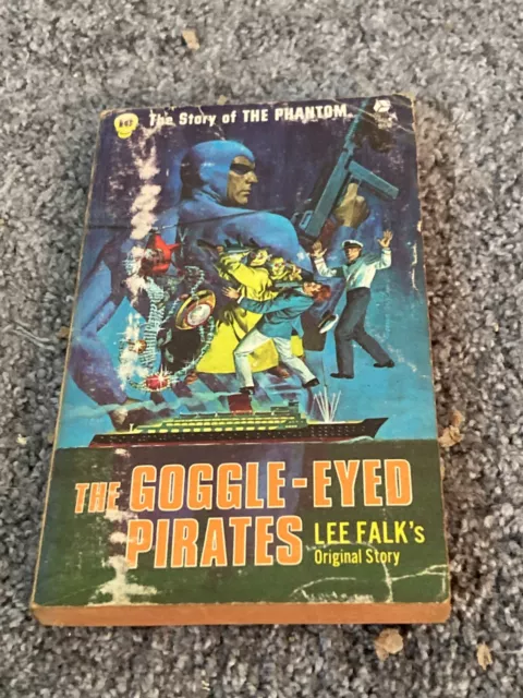 Lee Falk: The Story Of The Phantom: The Goggle-Eyed Pirates Us First Edition