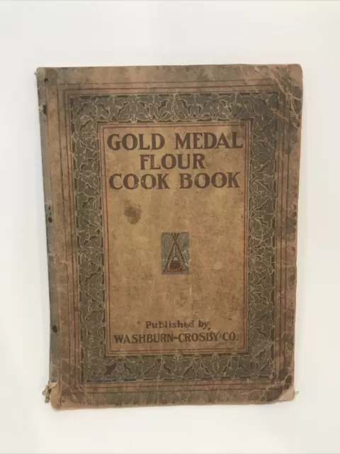 Gold medal Flour 1910 Cook Book