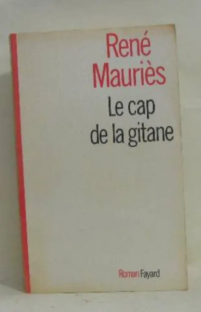 Le cap de la gitane | Mauriès René | Etat correct