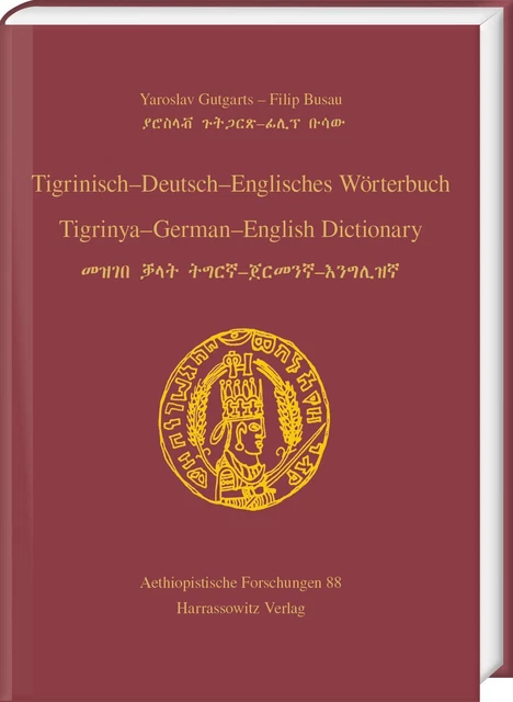 Tigrinisch - Deutsch - Englisches Wörterbuch. Tigrinya - German - English Dictio