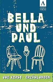 Bella und Paul von Uwe Kirst | Buch | Zustand sehr gut