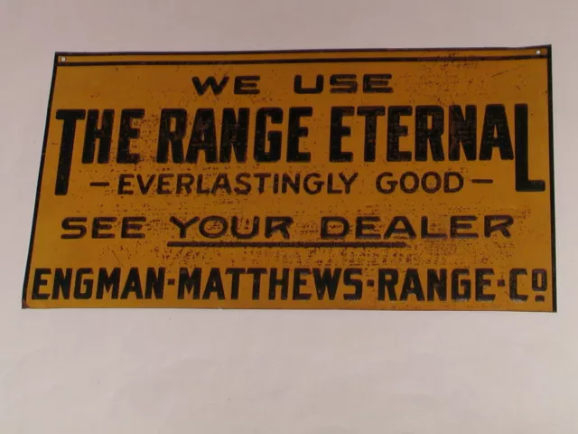 Engman- Matthews Range Co. South Bend IN. The Range Enternal Antique Advert Sign