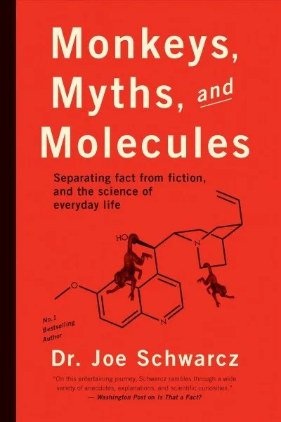 Monkeys, Myths and Molecules : Separating Fact From Fiction in the Science of...