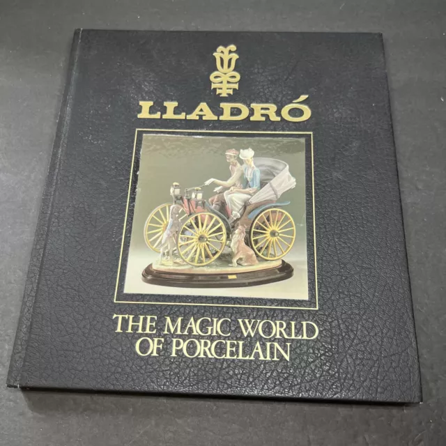 LLADRO The Magic World of Porcelain Hardcover Collector Identification Book 1990